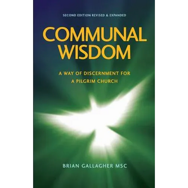 Communal Wisdom: A Way of Discernment for A Pilgrim Church