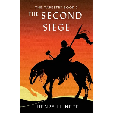 The Second Siege: Book Two of The Tapestry