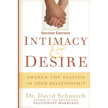 Intimacy & Desire: Awaken The Passion In Your Relationship
