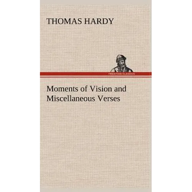 Moments of Vision and Miscellaneous Verses