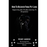 How To Recover From Pet Loss: Supporting You On Your Journey To Acceptance