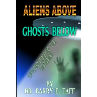 Aliens Above, Ghosts Below