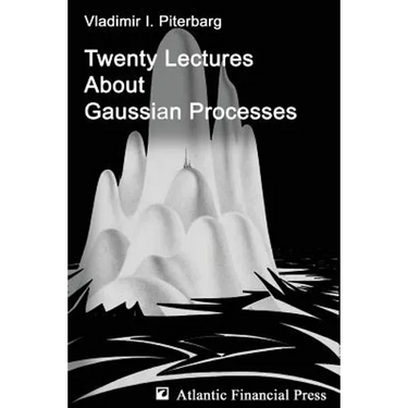 Twenty Lectures About Gaussian Processes