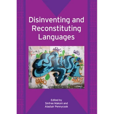 Disinventing and Reconstituting Languages