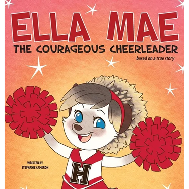 Ella Mae the Courageous Cheerleader