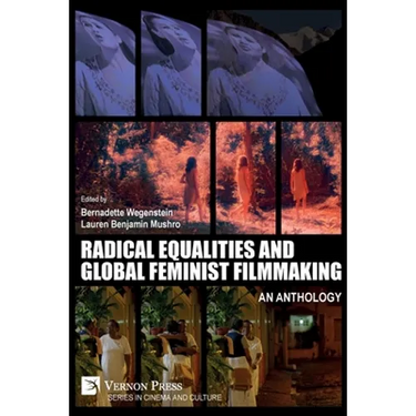 Radical Equalities and Global Feminist Filmmaking: An Anthology