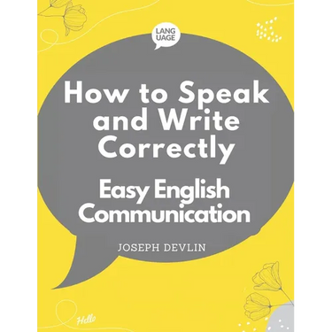 How to Speak and Write Correctly: Easy English Communication