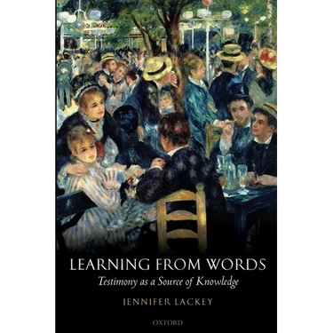 Learning from Words: Testimony as a Source of Knowledge