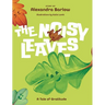 The Noisy Leaves: A Tale of Gratitude