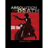 Absolution Or Death: World Tour