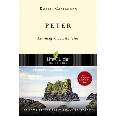 Peter: Learning to Be Like Jesus