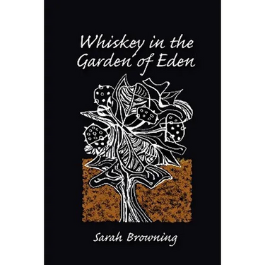 Whiskey in the Garden of Eden