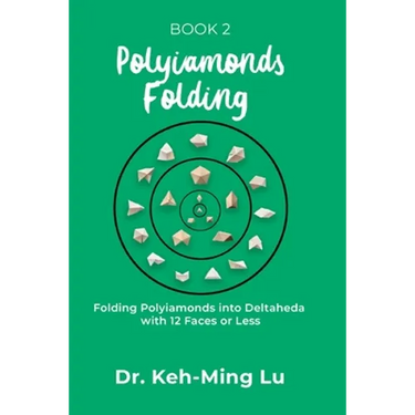 Polyiamonds Folding: Folding Polyiamonds into Deltaheda with 12 Faces or Less: Book 2