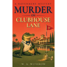 Murder on Clubhouse Lane