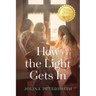 How the Light Gets in