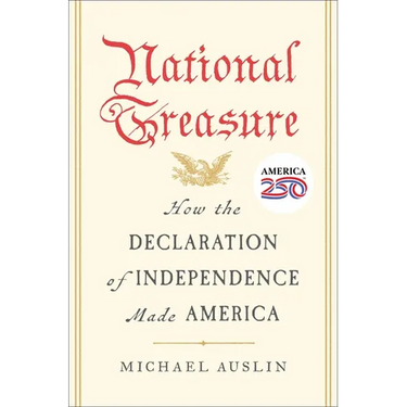 National Treasure: How the Declaration of Independence Made America