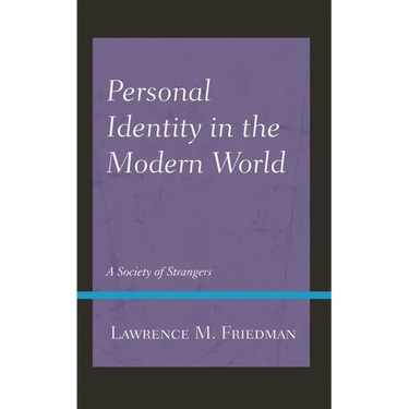 Personal Identity in the Modern World: A Society of Strangers