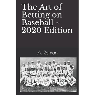The Art of Betting on Baseball