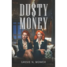 Dusty Money