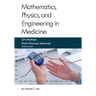 Mathematics, Physics, and Engineering in Medicine: GH-Method: Math-Physical Medicine