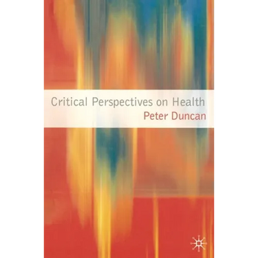 Critical Perspectives on Health