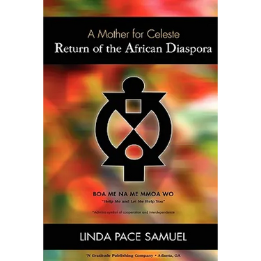 Return of the African Diaspora - A Mother for Celeste