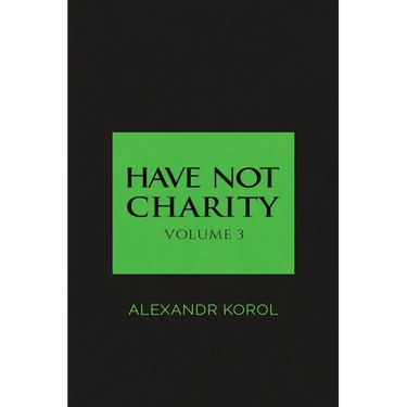Have Not Charity