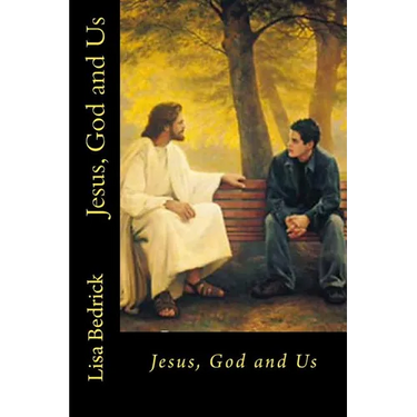 Jesus, God and Us