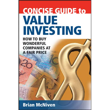 Concise Guide to Value Investing: How to Buy Wonderful Companies at a Fair Price