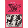 Ritualised Friendship and the Greek City