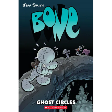 Ghost Circles: A Graphic Novel (Bone #7): Volume 7
