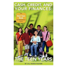 Cash, Credit, and Your Finances: The Teen Years
