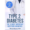 Type 2 Diabetes. The Essential Diabetes Book: The Most Important Questions Answered
