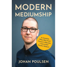 Modern Mediumship: A Complete (Woo-Woo-Free) Course to Become a Successful Psychic Medium