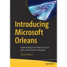 Introducing Microsoft Orleans: Implementing Cloud-Native Services with a Virtual Actor Framework