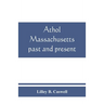 Athol, Massachusetts, past and present