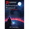 ConOps21: Subversion Protocol: Book One - Black Signal