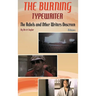 The Burning Typewriter - The Rebels and Other Writers Onscreen Volume 2 (hardback)