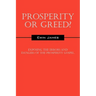 Prosperity or Greed?: Exposing the Errors and Dangers of the Prosperity Gospel