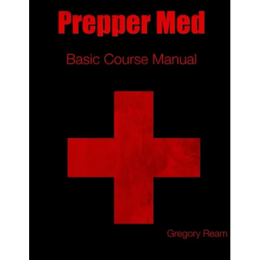 Prepper Med Basic Course Manual