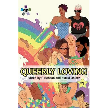 Queerly Loving: Volume One