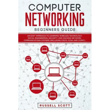 Computer Networking Beginners Guide: An Easy Approach to Learning Wireless Technology, Social Engineering, Security and Hacking Network, Communication