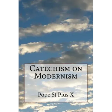 Catechism on Modernism