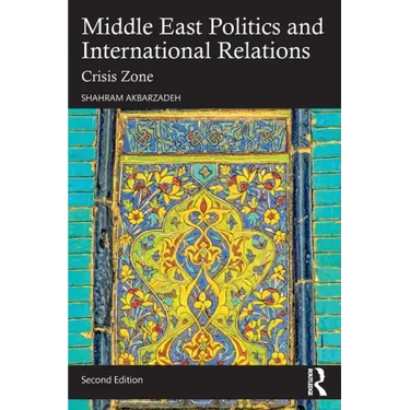 Middle East Politics and International Relations: Crisis Zone