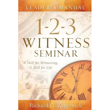 1-2-3 Witness Seminar Leader's Manual