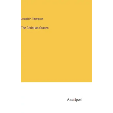 The Christian Graces