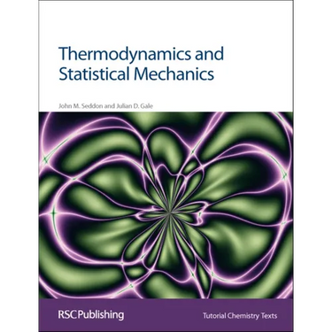 Thermodynamics and Statistical Mechanics