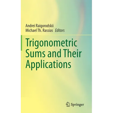 Trigonometric Sums and Their Applications
