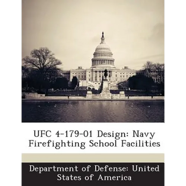 Ufc 4-179-01 Design: Navy Firefighting School Facilities