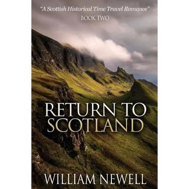Return To Scotland: A Scottish Historical Time Travel Romance